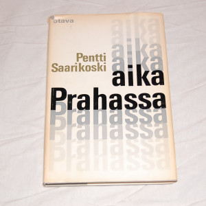 Pentti Saarikoski Aika Prahassa